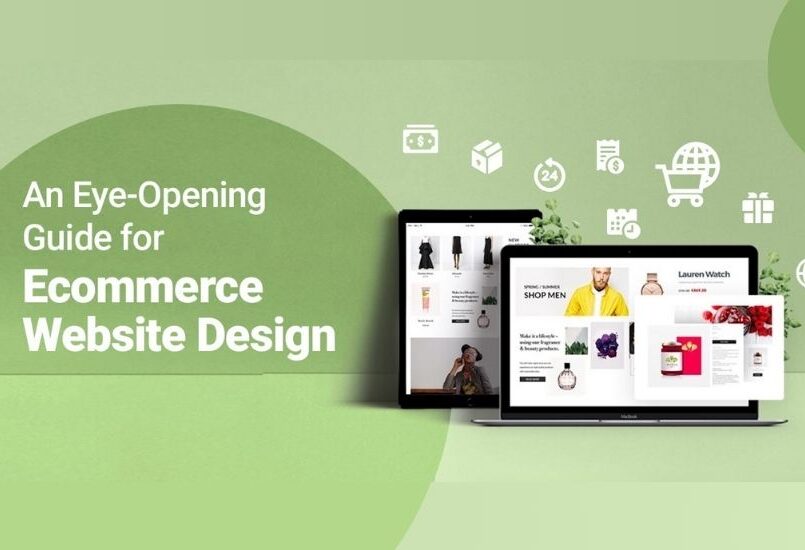 Key Benefits of E-Commerce Website Designing for Your Business