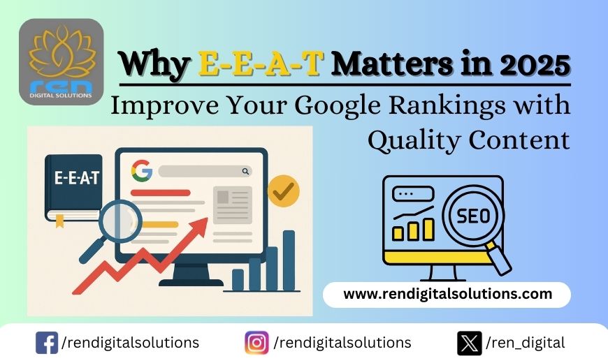 Why E-E-A-T Matters in 2025: Improve Your Google Rankings with Quality Content 1 E-E-A-T