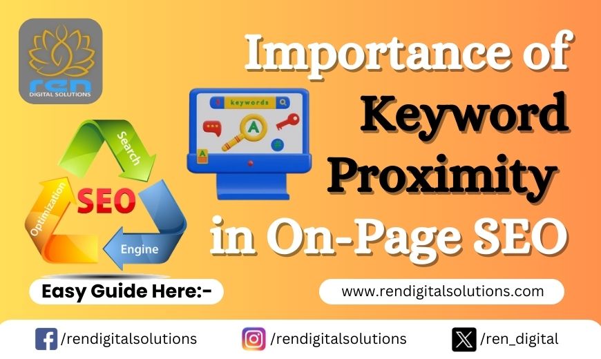 The Importance of Keyword Proximity in On-Page SEO 1 Importance of Keyword Proximity