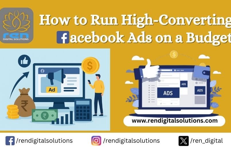 Run High-Converting Facebook Ads on a Budget