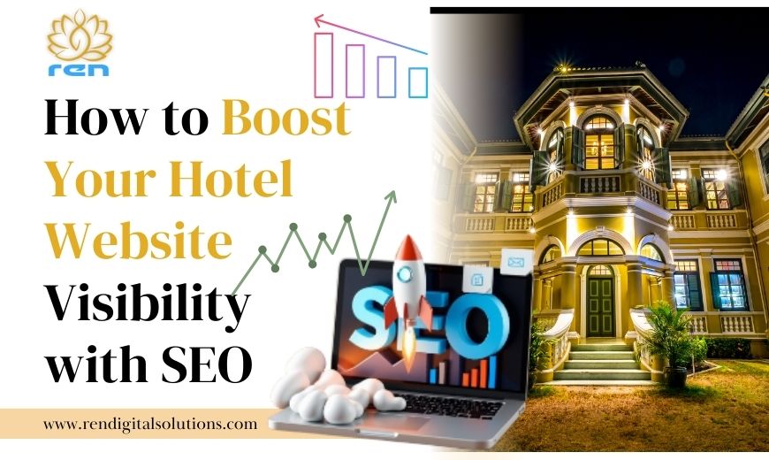 Boost Your Hotel Website Visibility with SEO